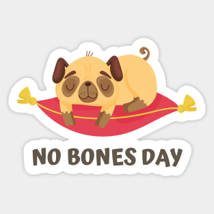 no bones day Sticker
